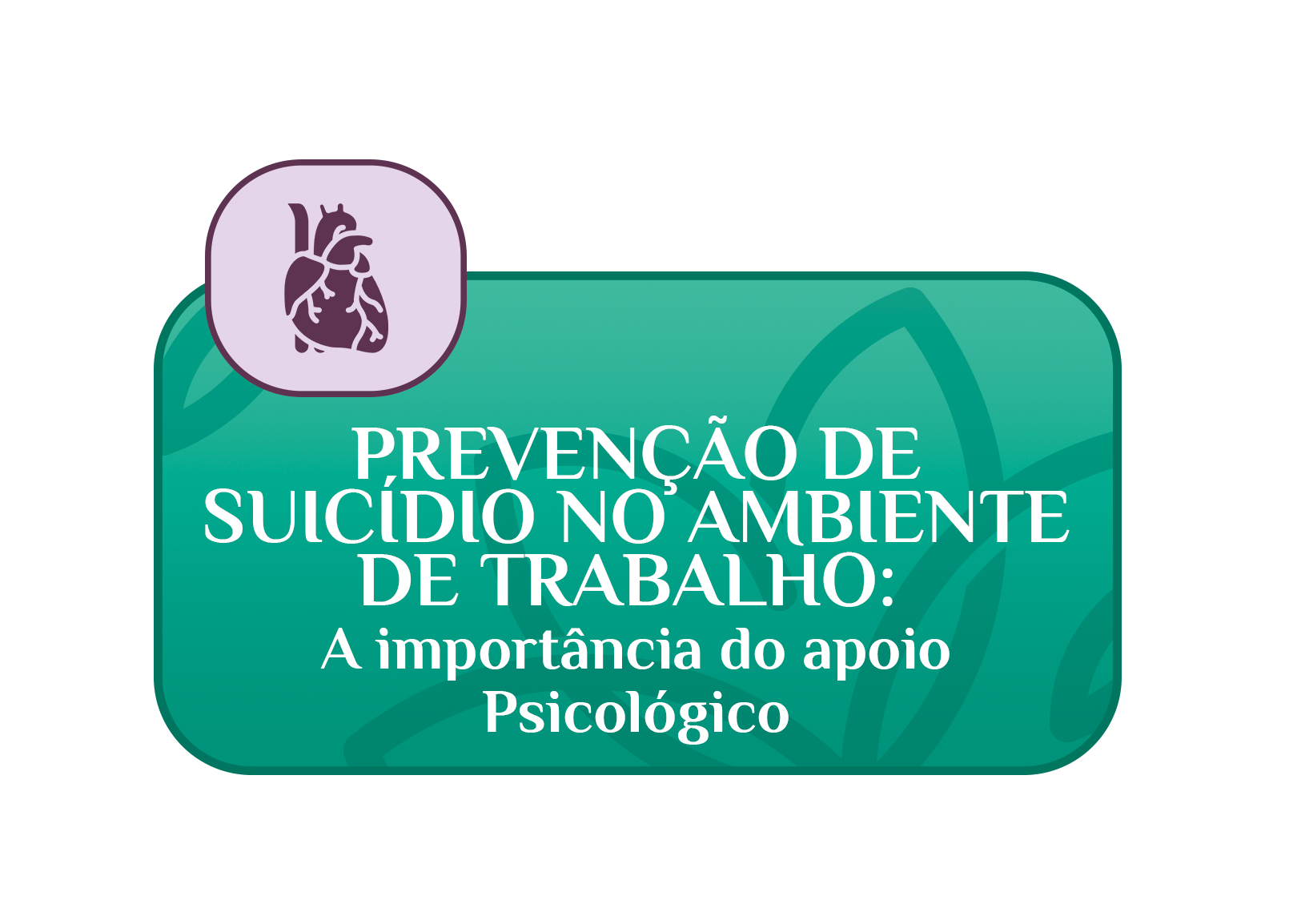 Prevenção de Suicídio no Ambiente de Trabalho A importância do apoio psicológico